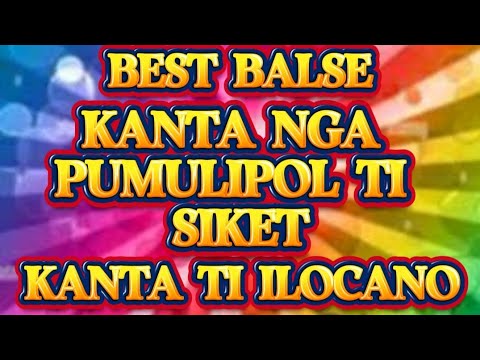 🔥💫BEST ILOCANO SONGS BALSE  VIRAL ILOCANO KANTA TI KAILOKANNUAN 💫🔥creditby mscrafty 