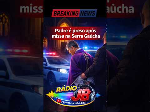 Padre é preso após missa na Serra Gaúcha