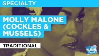 Molly Malone (Cockles & Mussels) in the Style of "Traditional" with lyrics (no lead vocal)