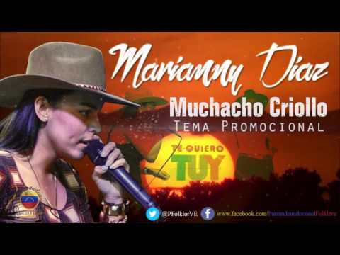 Marianny Díaz - Muchacho Criollo [Promocional]