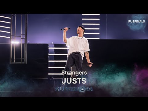 Justs "Strangers" | Supernova2023 PUSFINĀLS