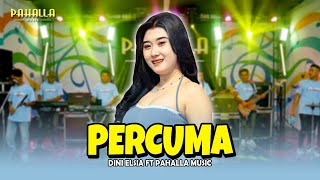 Download lagu PERCUMA | Dini Elsia | Pahalla Music  mp3