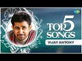 Top 5 Songs of Vijay Antony | Mascara | Unnai Kandanaal Mudhal | Kadavul Ennai (Ulagam Nee)