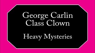 George Carlin - Heavy Mysteries