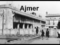 Ajmer In 1900 Old And Rare Photos