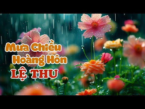 Mưa chiều hoàng hôn - Lệ Thu