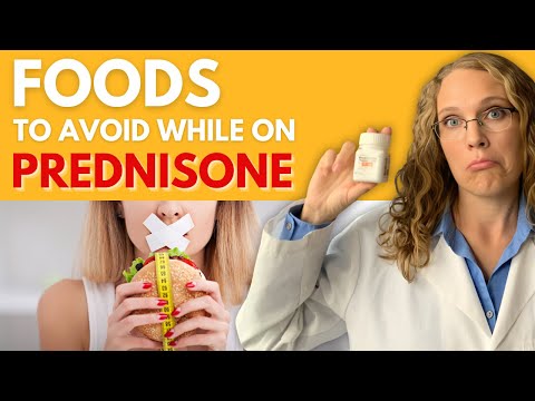 Which foods should I avoid while on Prednisone?
