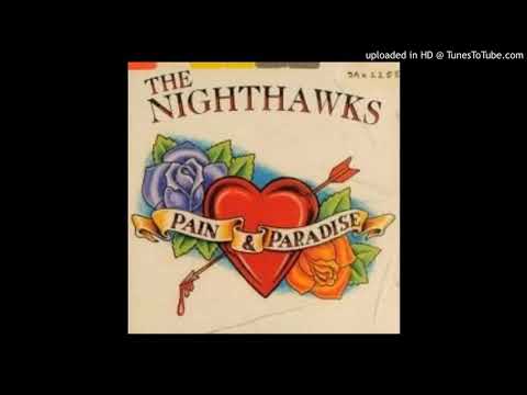 The Nighthawks - Is Love Enough