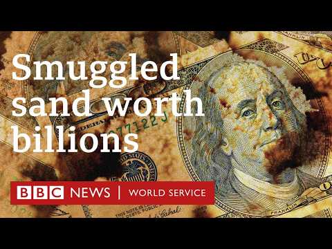 Why is sand being smuggled? - BBC World Service