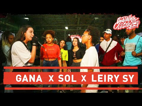 SOL X GANA X LEIRY SY  | PRIMEIRA FASE | Batalha Da Leste | Itaquera
