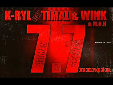 [LABEL DOUILLE] K-RYL  - 77 ARMES & SCENES FEAT . TIMAL, WINK & M.O.H