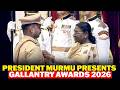 President Droupadi Murmu Presents Gallantry Awards In Defence Investiture Ceremony 2026