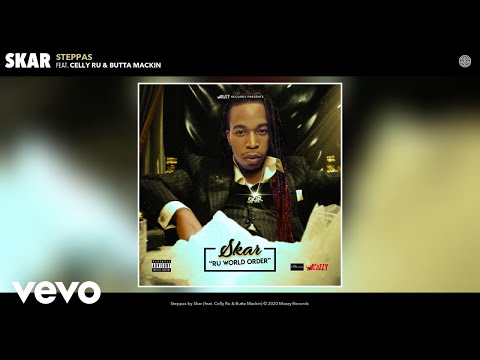 Skar - Steppas (Audio) ft. Celly Ru, Butta Mackin
