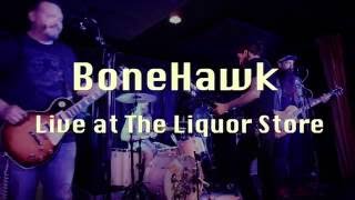 BoneHawk -"Argenia"-Live at The Liquor Store (1/8)