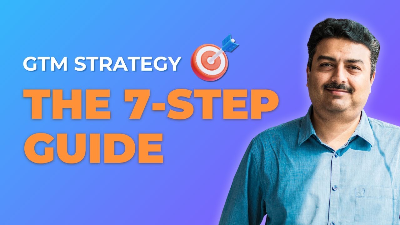 337: Whatfix: SaaS Go To Market Strategy: A 7 Step Go to Market (GTM) Playbook - with Khadim Batti