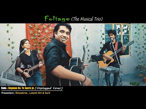 Bollywood Song | Beqarar Dil Tu Gaaye Ja (Unplugged Cover) by Foliage - The Musical Trio