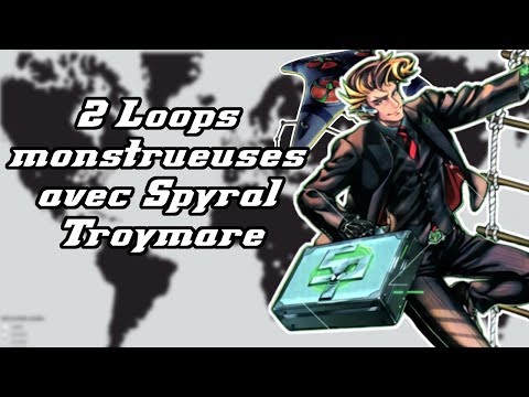 2 LOOPS "MONSTRUEUSES" AVEC SPYRAL TROYMARE!