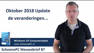 Windows 10 - Oktober 2018 Update (SchoonePC Nieuwsbrief 87)