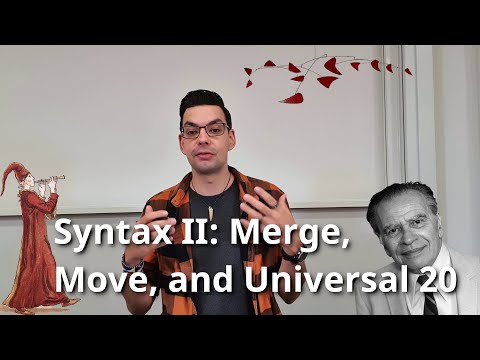 Week 5.2 Syntax II: Merge, Move, and Universal 20