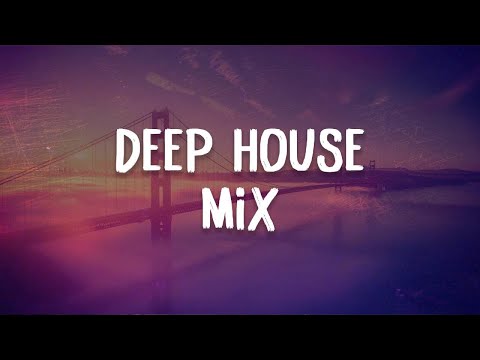 Deep House Mix | Crazy P, Groove Armada and many more