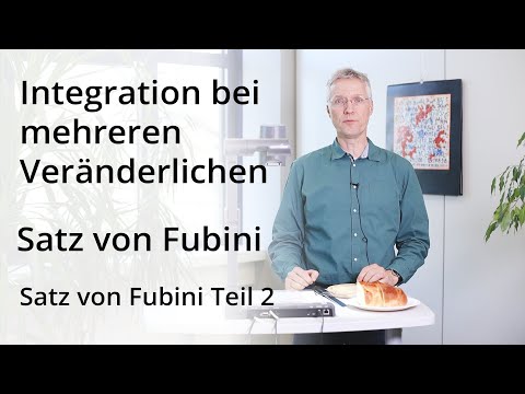 Integration bei mehreren Veränderlichen - Satz von Fubini  - Teil 2