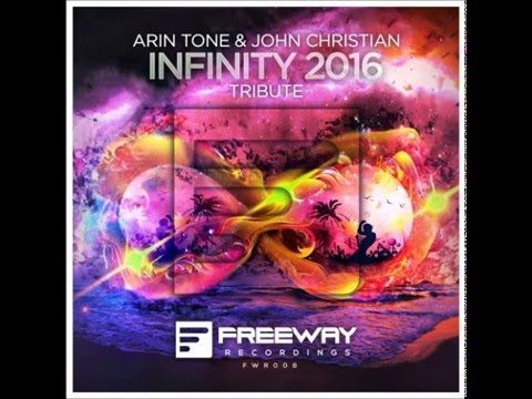 Arin Tone & John Christian   Infinity 2016 Tribute