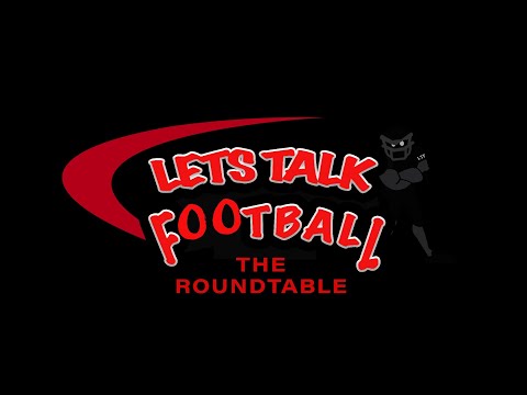 Let's Talk Football "The Roundtable" S. 4 Ep. 14