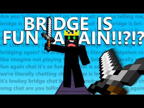 Bridge is Fun Again, Lowkey...