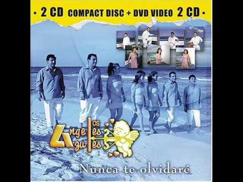 Angeles Azules - Aunque no Estes Conmigo