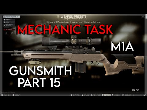 Gunsmith Part 15 - Mechanic Task (M1A) 0.12.9 | Escape From Tarkov
