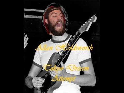 Dean Murphy - Tokyo Dream by Allan Holdsworth Attempt