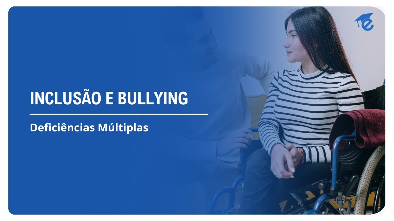 INCLUSÃO E BULLYING | 10