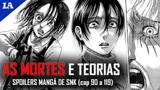 MEU DEUS! A COISA ESTÁ MUITO LOUCA EM SNK! - Shingeki no Kyojin cap 90 a 119