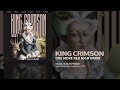 King Crimson - One More Red Nightmare - (Music Is Our Friend)