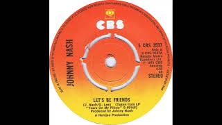 UK New Entry 1975 (252) Johnny Nash - Let&#39;s Be Friends