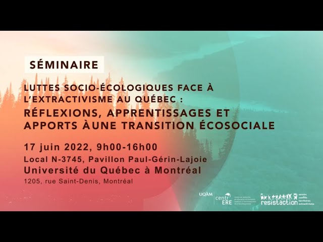Séminaire: «Luttes socio-écologiques face à l’extractivisme au Québec»