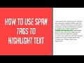 How to use Span Tags in HTML to highlight Text
