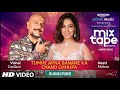 Tumhe Apna Banane Ka/Chand Chupa | Neeti Mohan & Vishal Dadlani | T-Series MixTape Season 2 |Ep. 3