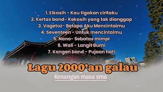 Download lagu Kompilasi Lagu Galau 2000'an //Elkasih,kertas band,vagetoz// #lagu2000an #kompilasipop #band2000an mp3