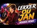 Lekker Ou Jan Bounce Remix