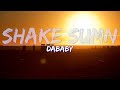 DaBaby SHAKE SUMN Clean Lyrics Full Audio 4k Video