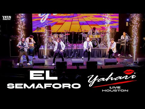 Yahari - El Semaforo (Live Houston)