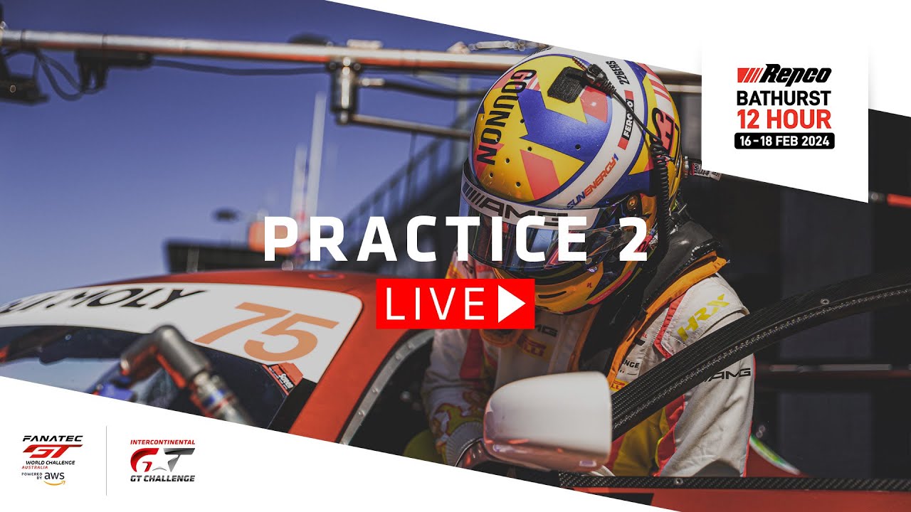 LIVE | Practice 2 | Repco Bathurst 12 Hour | IGTC + Fanatec GT Australia