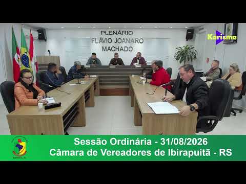 31/08/2026 - Sessão Ordinária da Câmara de Vereadores de Ibirapuitã/RS
