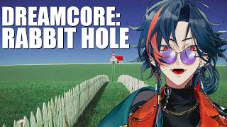 【Dreamcore: Rabbit Hole】夢のような場所を深夜散歩する【魁星/にじさんじ】