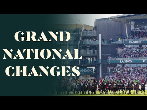 CHANGES TO THE RANDOX GRAND NATIONAL