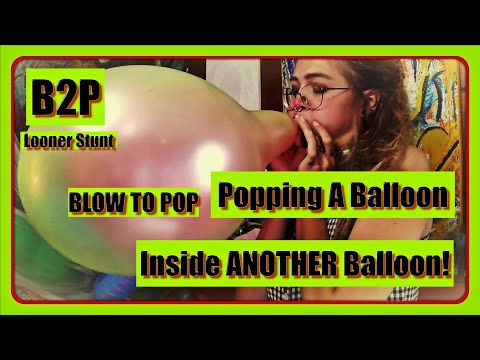 CLOWN Girl Balloons B2P | First BLOW TO POP INCEPTION | Popping Balloon Inside Another Loon