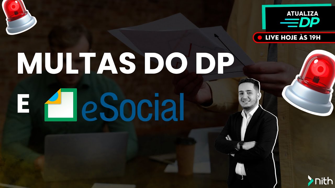 Atualiza DP | Multas do DP e eSocial| 02.09.2024 | Prof. Guilherme Borges