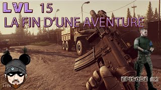 [0.13] LVL 15 FIN D'UNE AVENTURE - Episode 12