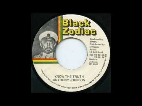 ReGGae Music 709 - Anthony Johnson - Know The Truth [Black Zodiac]